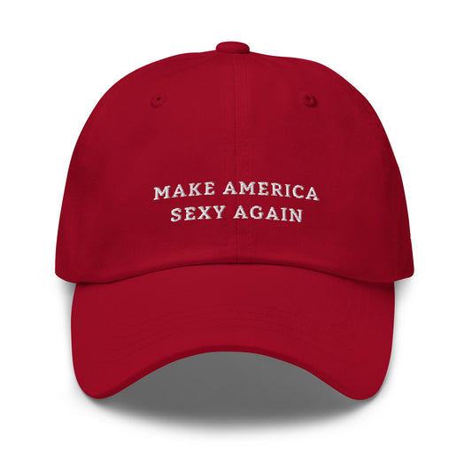 Make America Sexy Again Dad Hat