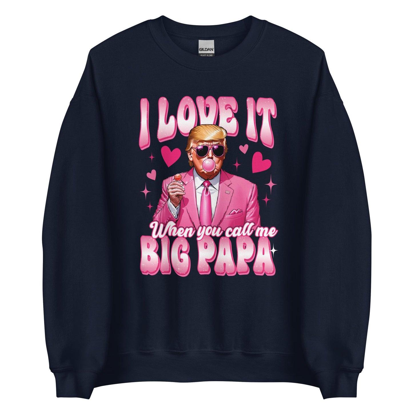 Big Papa Trump Sweatshirt